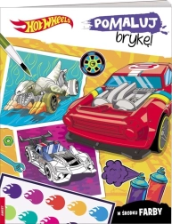 Hot Wheels – pobarvaj svojo bryko! ustvarjalna slikarska knjiga za otroke 4+