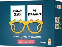 Twoja stara w stringach – deduktivna zabavna kartna igra REBEL