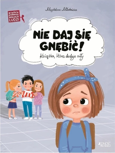Velike težave malih ljudi: ne pusti se ustrahovati!