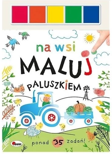 Slikaj s prstkom: Na vasi – ustvarjalna knjižica z barvami