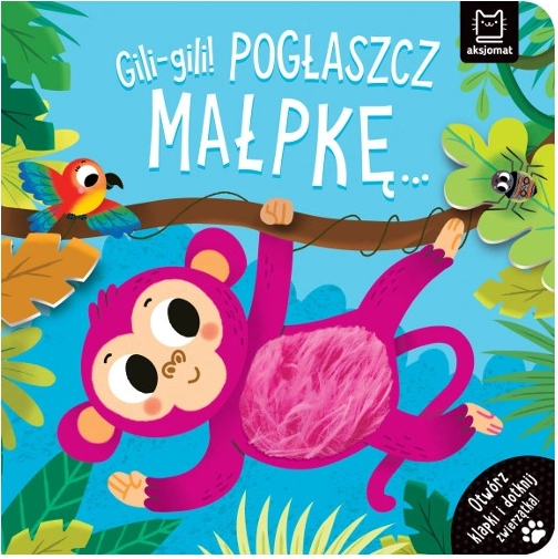 Gili-gili! Pobožaj opičko – interaktivna tipalna knjižica za najmlajše