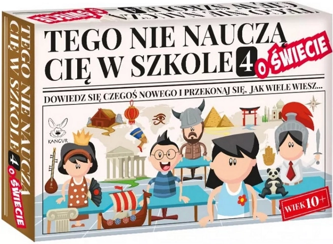 They Won’t Teach You This at School 4: About the World