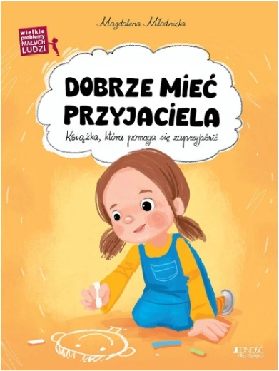Imeti dobrega prijatelja – Velike težave malih ljudi (otroška knjiga)