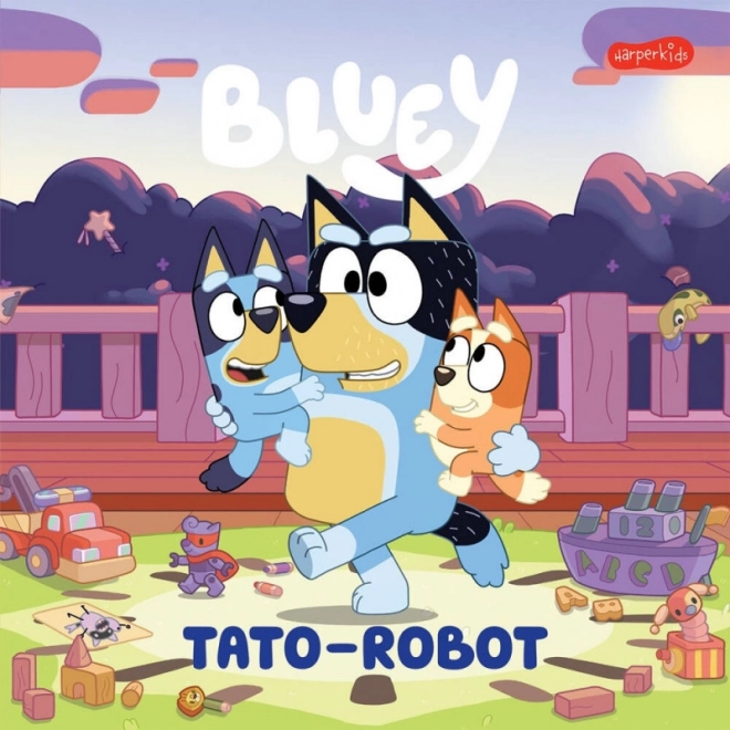 Bluey: Očka-robot – zabavna knjiga za otroke
