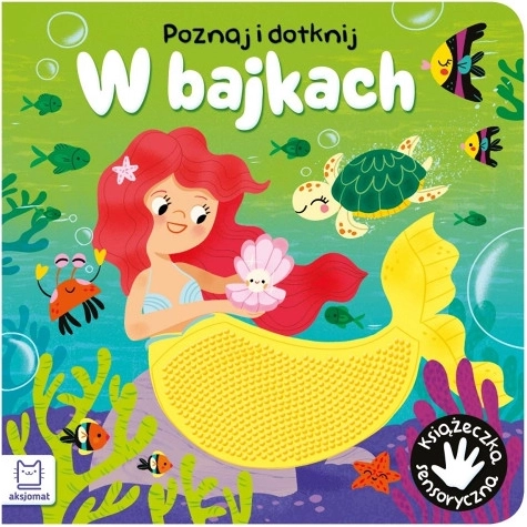 Spoznaj in se dotakni v pravljicah – čutna knjiga za najmlajše