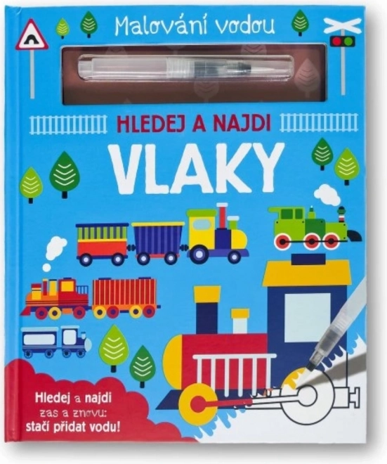 Svojtka & Co. Slikanje z vodo: Vlaki