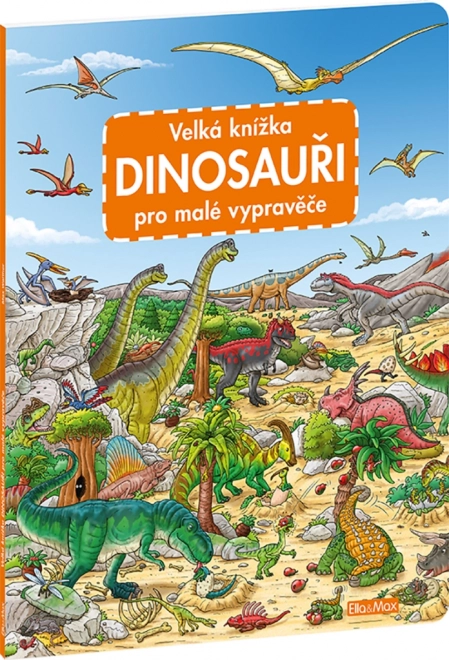 Velika knjiga dinozavrov za male pripovedovalce