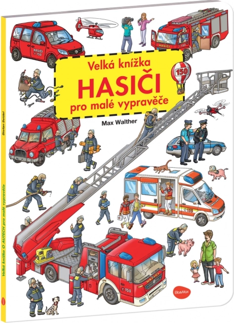 Velika knjiga gasilci za male pripovedovalce