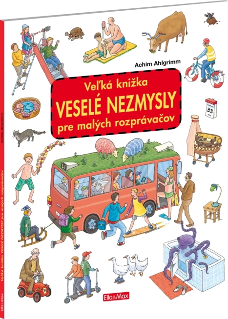 Velika knjiga Veseli nesmisli za male pripovedovalce