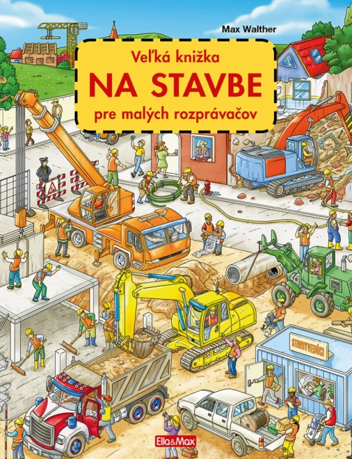 Velika knjiga Na gradbišču za male pripovedovalce
